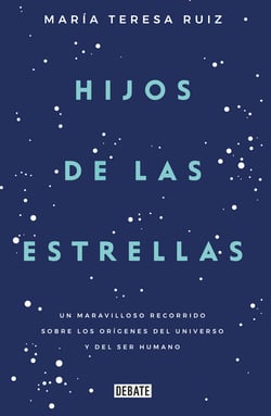Hijos de las estrellas - Un maravilloso recorrido sobre los orígenes del universo y del ser humano