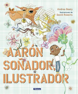 Aarón Soñador, ilustrador - Libro con tipografía adecuada para niños con dislexia
