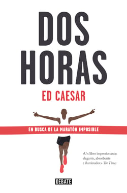 Dos horas - En busca de la maratón imposible