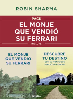 Pack: El monje que vendió su Ferrari - Incluye El monje que vendió su Ferrari y Descubre tu destino con el monje que vendió su Ferrari