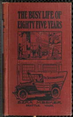 The Busy Life of Eighty-Five Years of Ezra Meeker - Ventures and Adventures