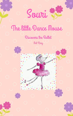 Souri The little Dance Mouse - Discovers the Ballet