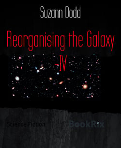 Reorganising the Galaxy -IV