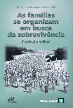 As famílias se organizam em busca de sobrevivência - Período tribal