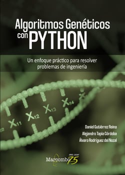 Algoritmos Genéticos con Python - Un enfoque práctico para resolver problemas de ingeniería