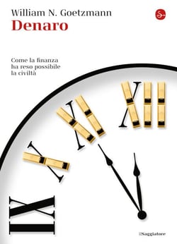 Denaro - Come la finanza ha reso possibile la civiltà
