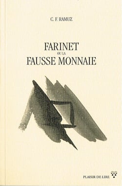 Farinet ou la fausse monnaie - Biographie romancée d'un hors-la-loi