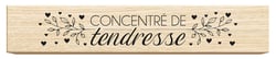 Tampon en bois - Concentré de tendresse