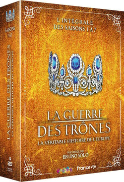 La Guerre des trônes, la véritable histoire de l'Europe - L'intégrale des saisons 1 à 7