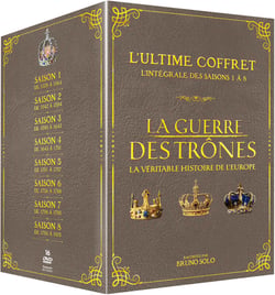 La Guerre des trônes, la véritable histoire de l'Europe - L'Ultime intégrale - Saisons 1 à 8