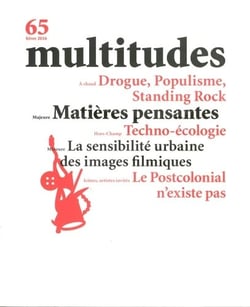 Multitudes N°65 Majeure : Matieres Pensantes Hiver 2017