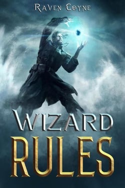 Wizard Rules Book III - A Wizard Makepeace Tale