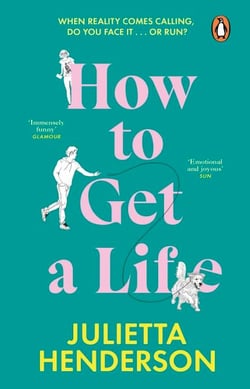 How to Get a Life - The funny and feel-good second-chance novel from the Richard and Judy Book Club author