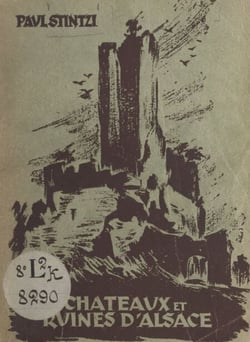 Châteaux et ruines d'Alsace - Guide illustré