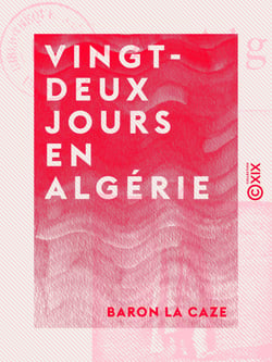 Vingt-deux jours en Algérie