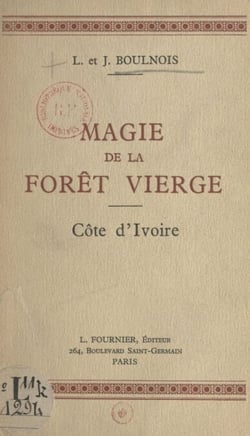 Magie de la forêt vierge - Côte d'Ivoire
