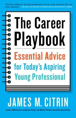 The Career Playbook - Essential Advice for Today's Aspiring Young Professional