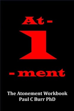 At-1-ment (The Atonement Workbook) - Quick Guides to Ancient Wisdom, #4