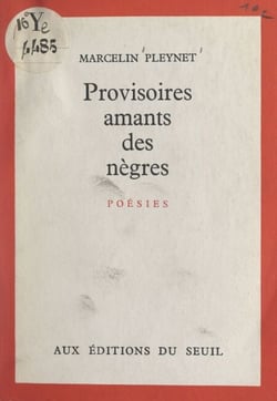 Provisoires amants des nègres - 1957-1959