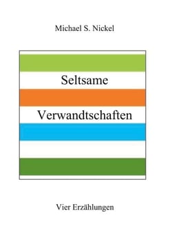 Seltsame Verwandtschaften - Vier Erzählungen