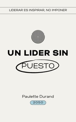 Un Lider sin Puesto - Deep Leadership