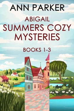 Abigail Summers Cozy Mysteries - Books 1-3 - Abigail Summers Cozy Mysteries