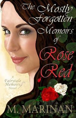 The Mostly Forgotten Memoirs of Rose Red - Fairytale Memoirs, #1