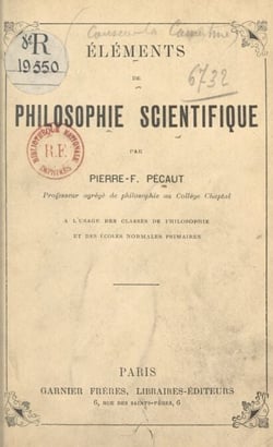 Éléments de philosophie scientifique - À l'usage des élèves de mathématiques, de philosophie et des candidats à Saint-Cyr