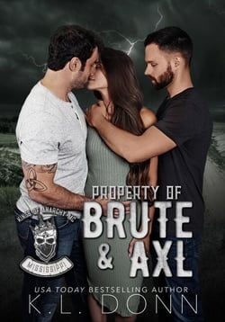 Property of Brute &amp; Axl - Kings of Anarchy MC: Mississippi, #1