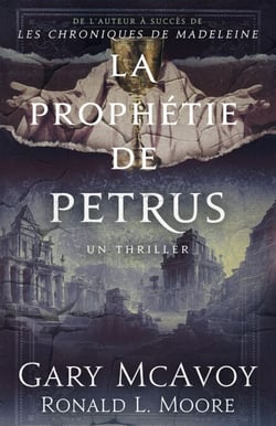 La prophétie de Petrus - Thrillers des archives secrètes du Vatican, #3