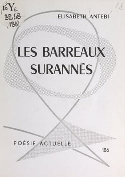 Les barreaux surannés