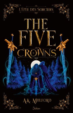 The Five Crowns - Livre 2 L Epée des sorciers