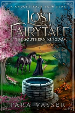 The Southern Kingdom A Choose Your Path Story - Lost in a FairyTale