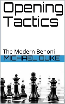 Opening Tactics : The Modern Benoni - Opening Tactics