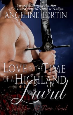 Love in the Time of a Highland Laird - A Laird for All Time, #4