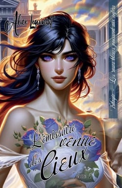 Les roses bleues poussent aux Enfers - L'émissaire venue des Cieux, tome 1 (nouvelle édition)