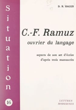 C.-F. Ramuz, ouvrier du langage - Aspects de son art d'écrire d'après trois manuscrits