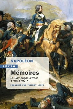 Mémoires de Napoléon Tome 1 - La campagne d'Italie. 1796-1797