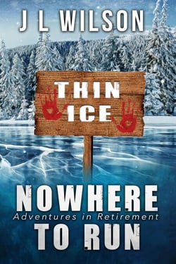 Nowhere To Run - Adventures in Retirement, #3