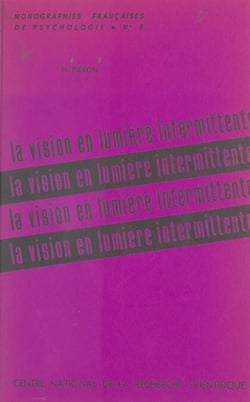 La vision en lumière intermittente - Lois et mécanismes de la fréquence critique de fusion
