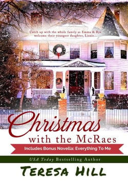 Christmas With the McRaes: Books 1,2 &amp; 3, Plus Bonus Novella, Everything To Me - The McRaes Series, #6