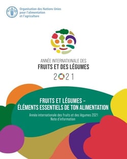 Fruits et légumes – éléments essentiels de ton alimentation: Année internationale des fruits et des légumes, 2021, note d’information