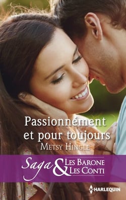 Passionnément et pour toujours - T12 - Les Barone et les Conti