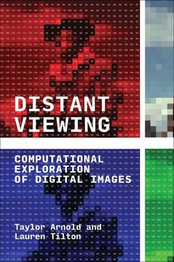 Distant Viewing - Computational Exploration of Digital Images