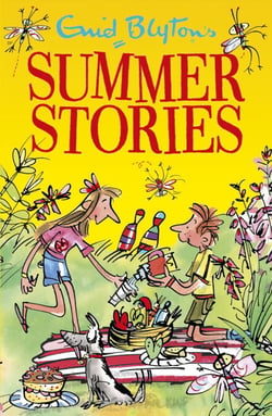 Enid Blyton's Summer Stories - Contains 27 classic tales