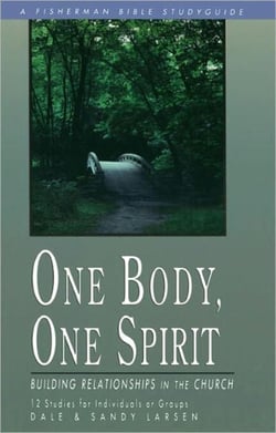 One Body, One Spirit - Building Relationships in the Church