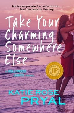 Take Your Charming Somewhere Else: A Hollywood Lights Novel - The Hollywood Lights Series, #5