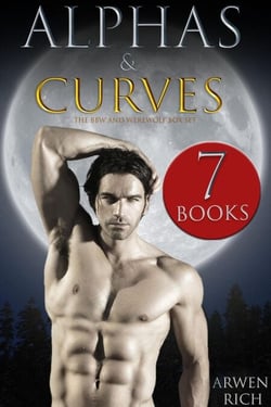 Alphas &amp; Curves: The BBW &amp; Werewolf Box Set (7 Books) - Alphas &amp; Curves Romance