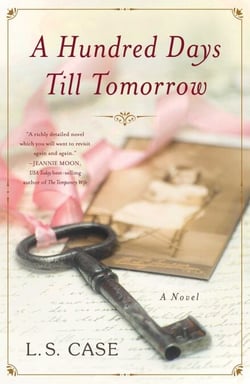 A Hundred Days Till Tomorrow - A Novel