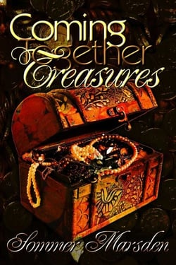 Coming Together Treasures: Sommer Marsden - Coming Together Treasures, #1